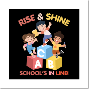 RISE & SHINE SCHOOL’S IN LINE CUTE FUNNY BACK TO SCHOOL Posters and Art